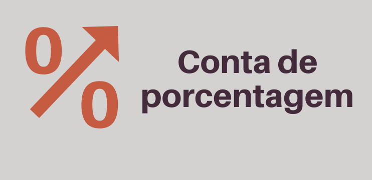 Como fazer conta de porcentagem – passo a passo