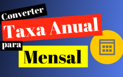 Como converter taxa anual para mensal