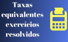 Taxas equivalentes exercícios resolvidos