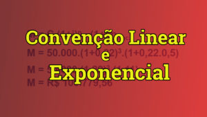 convenção linear e exponencial