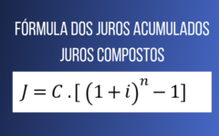 Fórmula para calcular os juros acumulados – matemática financeira